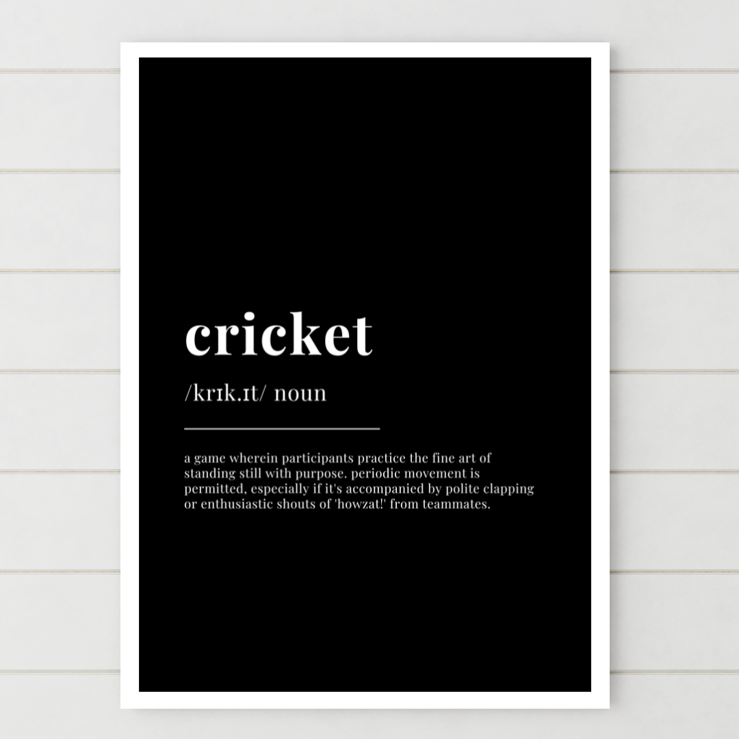 Humorous Cricket Definition Wall Print | Traditional White On Black