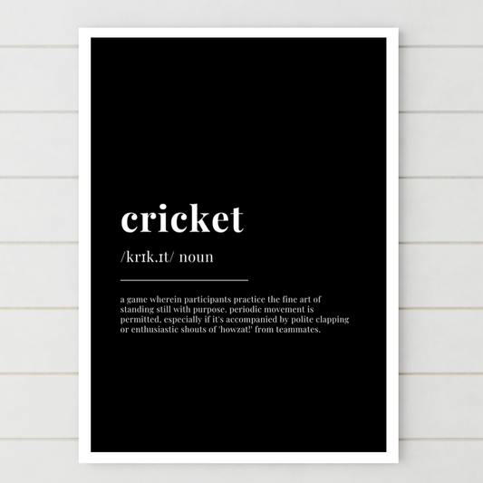 Humorous Cricket Definition Wall Print | Traditional White On Black