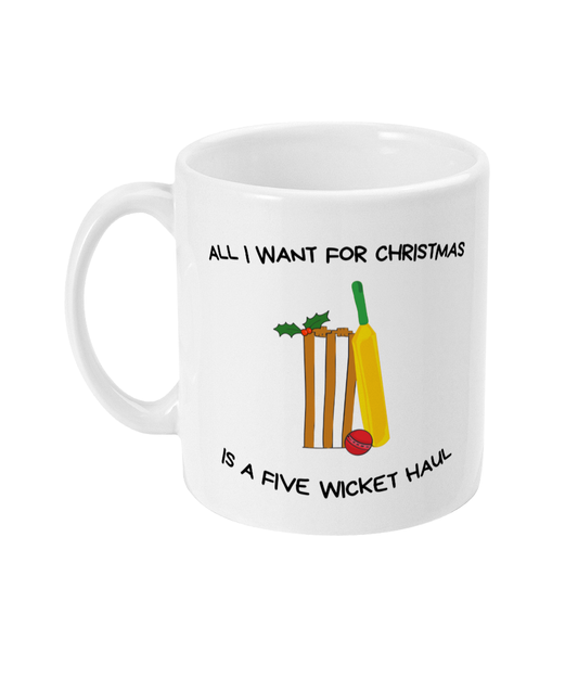 All I Want for Christmas is a Five Wicket Haul Funny Cricket Mug