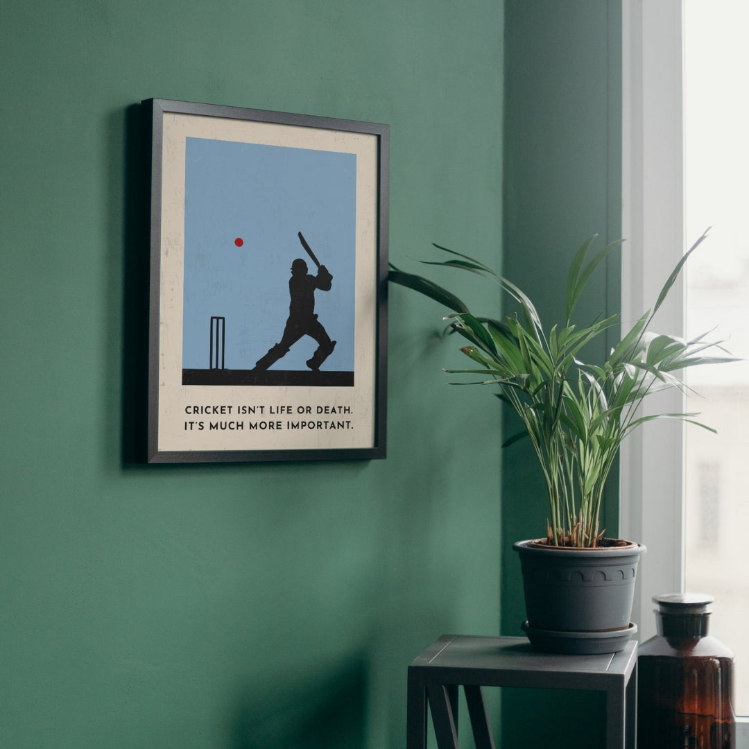 'Cricket Is Much More Important' Stylish Cricket Art Print