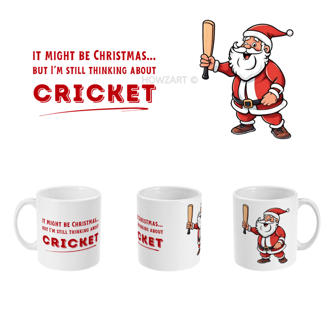 Cricket Mug | Christmas - I'm Still Thinking About Cricket