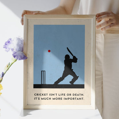 'Cricket Is Much More Important' Stylish Cricket Art Print